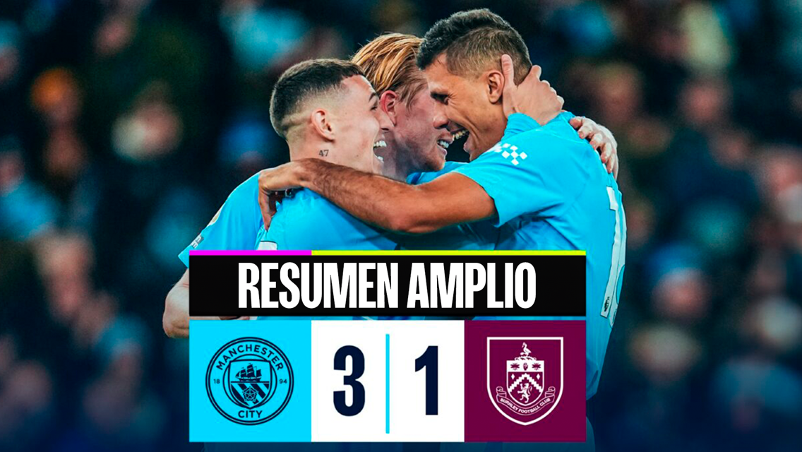 City 3-1 Burnley: Resumen amplio