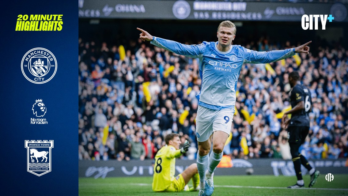 A Manchester City player celebrates after scoring a goal. The Manchester City and Ipswich Town logos are displayed, alongside Premier League branding and City+ highlights promotion.