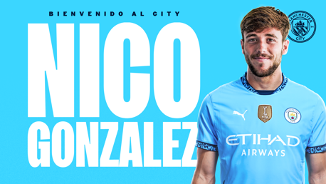 An image showing Nico Gonzalez in a Manchester City kit with text 'Bienvenido al City' and the Manchester City logo.