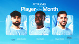 Graphic featuring three players in Manchester City jerseys nominated for Etihad's Player of the Month.