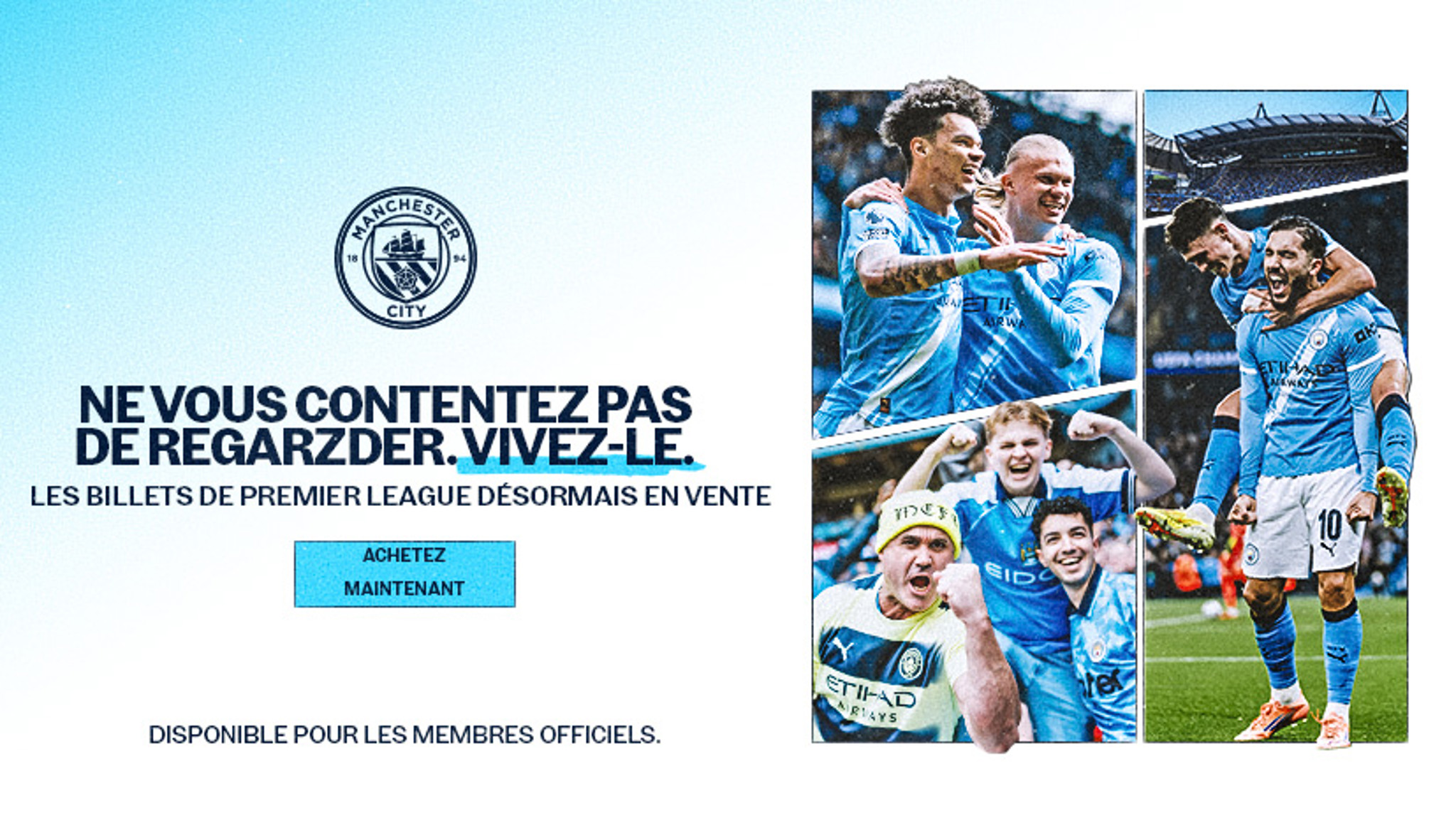 Advertisement for Manchester City Premier League tickets featuring players celebrating and the team logo. Text in French encourages fans to buy tickets and experience the matches live.