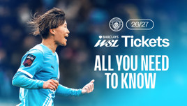 Promotional banner for Manchester City's Women's Super League 2026/27 tickets, featuring a player celebrating. Text includes 'All You Need To Know' and logos of Manchester City and Barclays WSL.