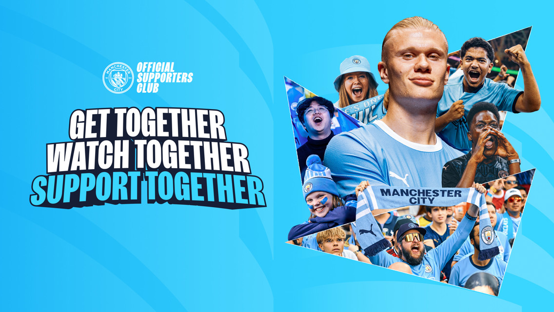 A blue promotional poster for the Manchester City Official Supporters Club featuring fans, a player in a Man City kit, and bold white text saying 'Get Together Watch Together Support Together.'