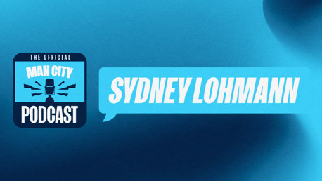 Official Man City Podcast Episode 74 | Sydney Lohmann