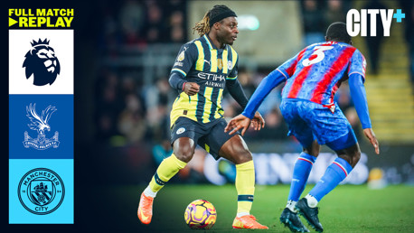 Full-match replay: Crystal Palace v City