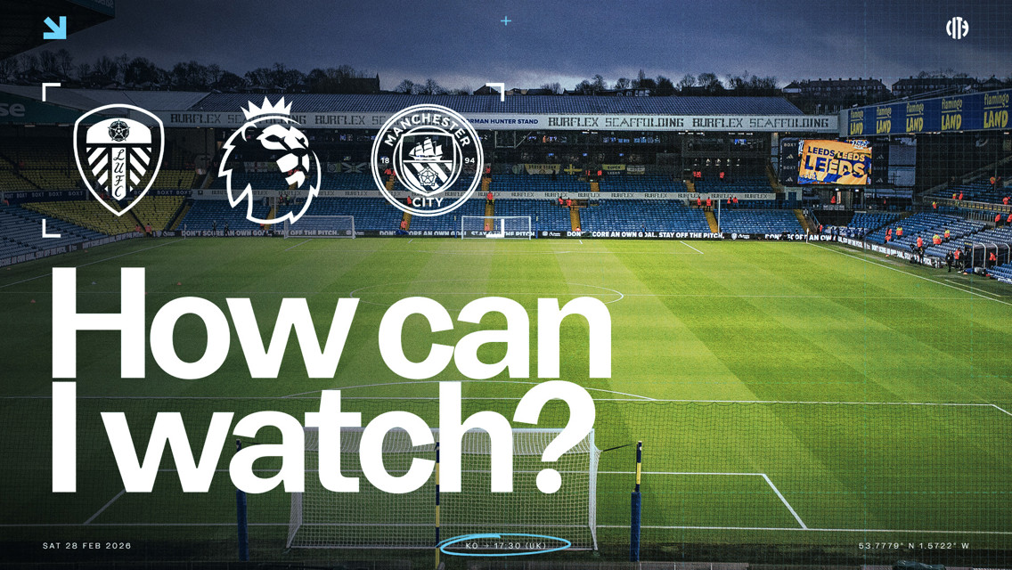 How can I watch Leeds v City on TV?