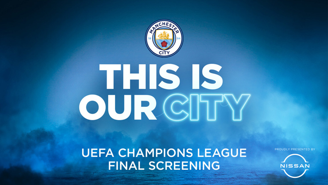 City to host screening of the UEFA Champions League Final at the Academy Stadium