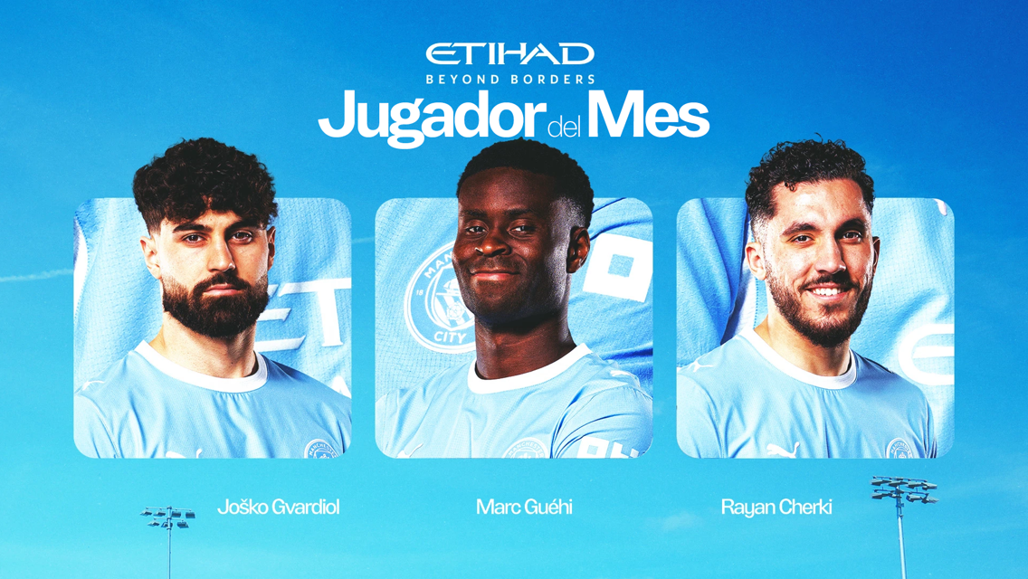 Three football players from Manchester City are featured as nominees for 'Jugador del Mes' sponsored by Etihad. The players' names are listed: Joško Gvardiol, Marc Guéhi, and Rayan Cherki.