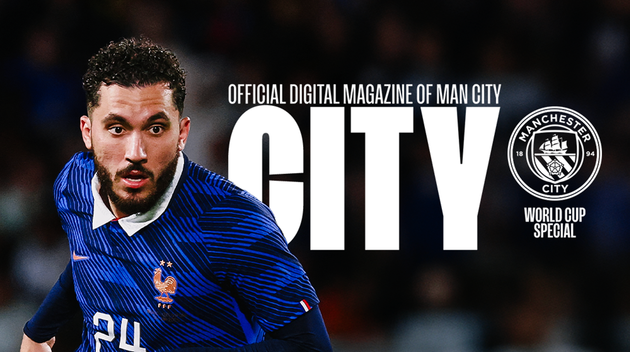 A blurred image of a football player in a blue France jersey with the number 24. Text reads 'Official Digital Magazine of Man City' with the Manchester City logo and 'World Cup Special.'