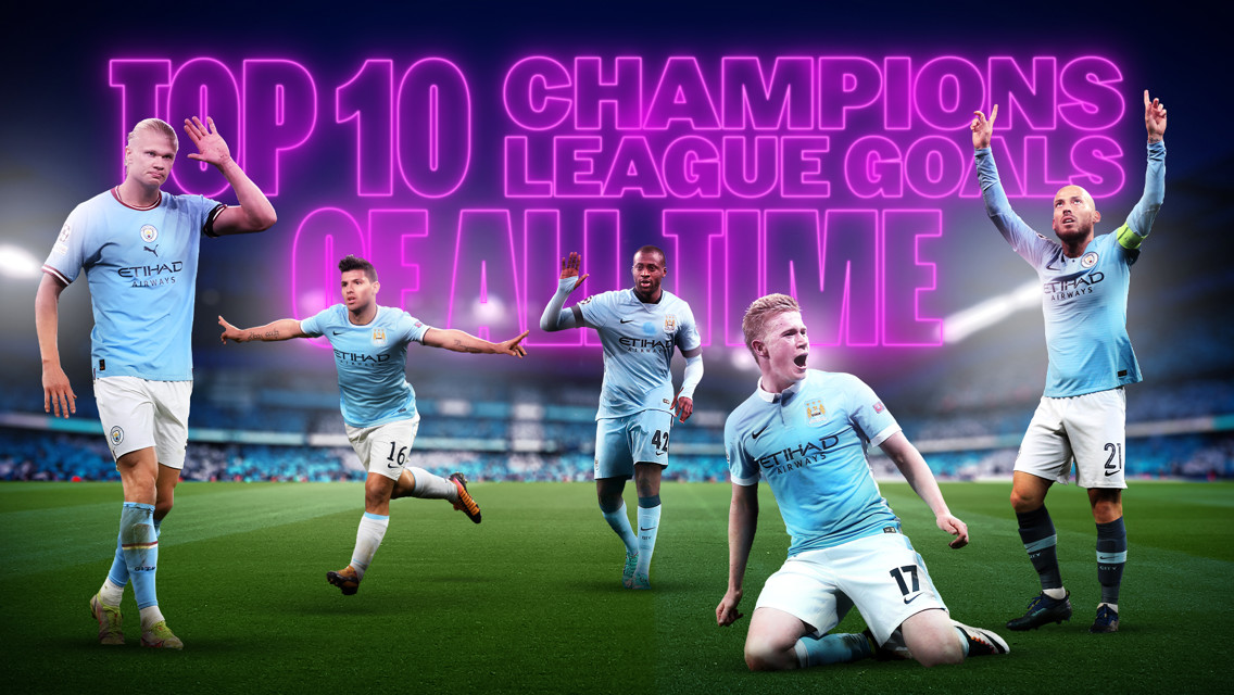 City's top 10 Champions League goals of all time
