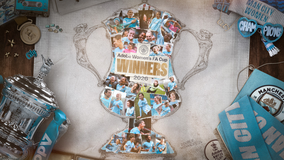 Collage celebrating Manchester City Women's FA Cup win in 2026 with trophy, ribbons, and player images. Text 'Adobe Women's FA Cup Winners 2026' is prominent.