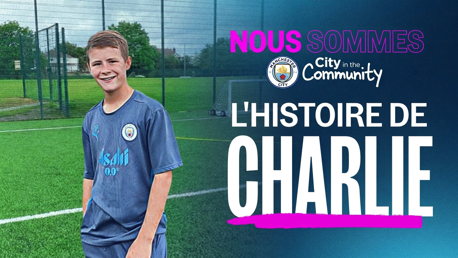 A boy in a Manchester City kit stands on a soccer field. Text reads 'Nous Sommes' and 'L'Histoire de Charlie.' The Manchester City logo is visible.