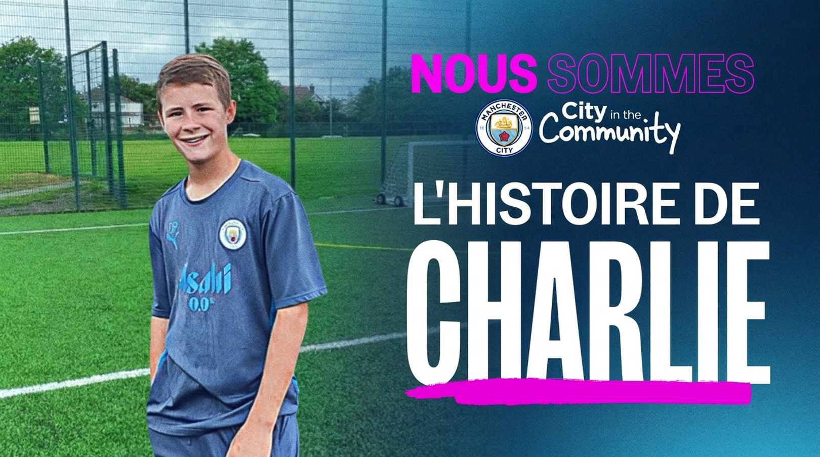 Nous sommes City in the Community : l’histoire de Charlie