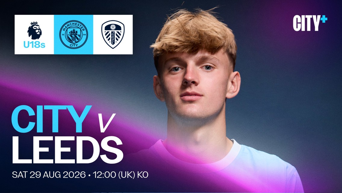 Promotional image for Manchester City U18s vs Leeds United match on 29 Aug 2026, featuring a player portrait and team logos.