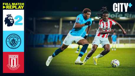 Full-match replay: City EDS v Stoke - Premier League 2