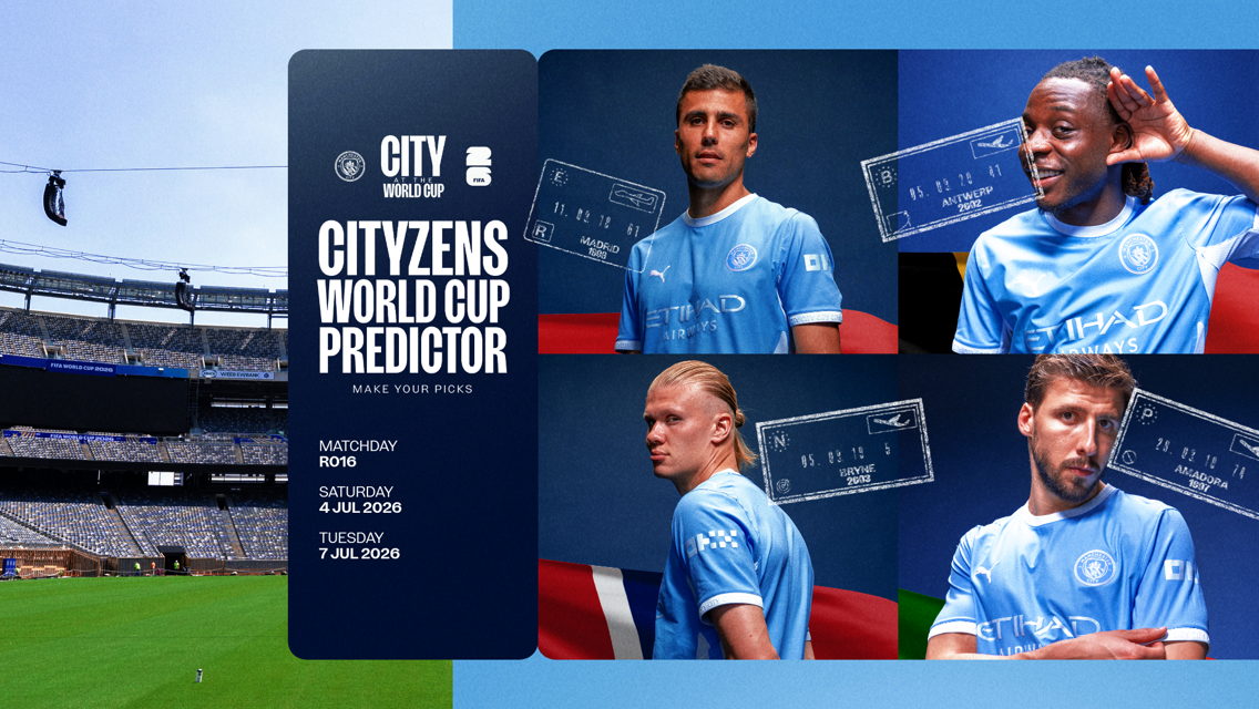 A promotional image for the Cityzens World Cup Predictor event featuring Manchester City players in blue jerseys. Includes matchday information for the round of 16, scheduled on 4th and 7th July 2026.