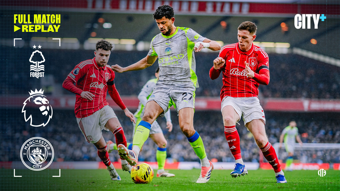 Players from Manchester City and Nottingham Forest compete for the ball during a Premier League match replay, featuring Manchester City Plus branding.