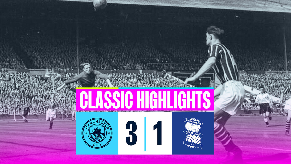 Classic highlights: City 3-1 Birmingham City - 1956 FA Cup final