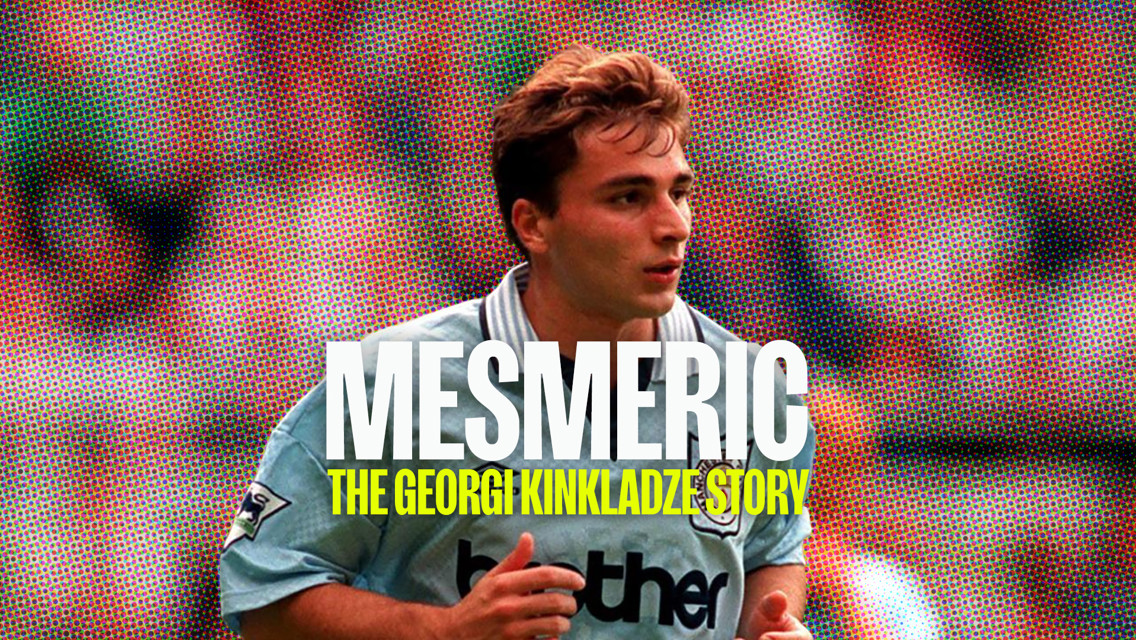 Mesmeric: The Georgi Kinkladze Story