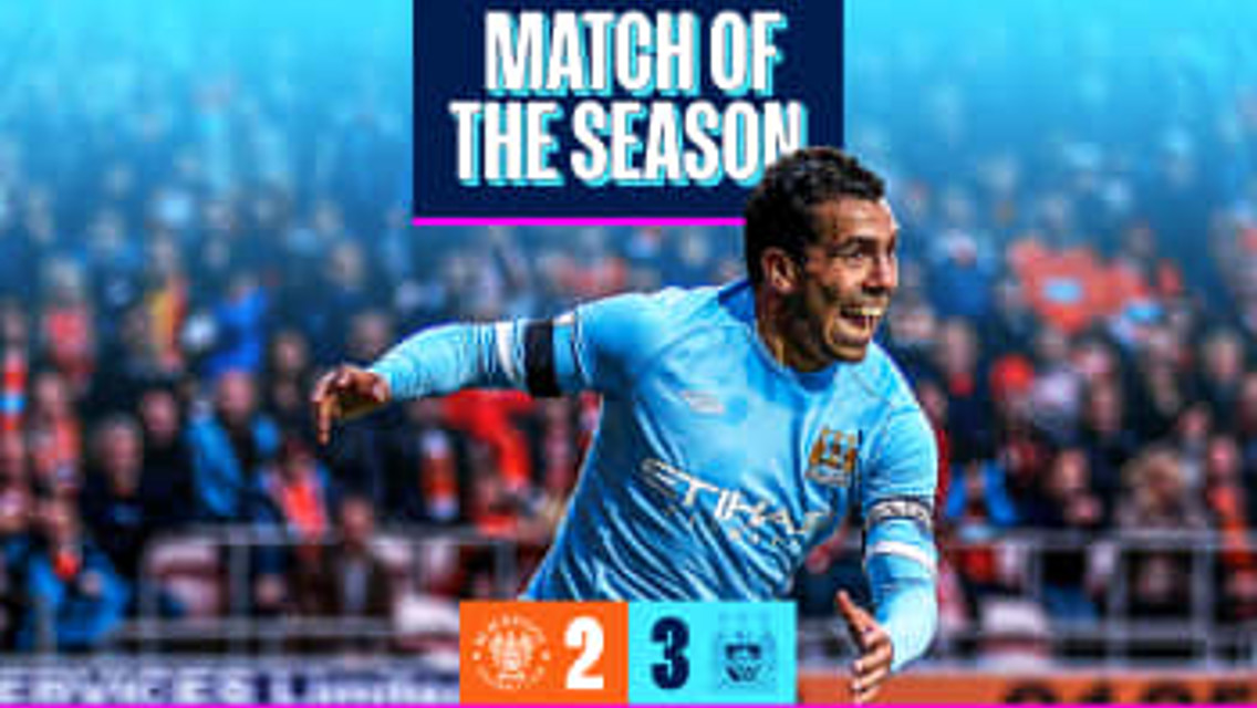 Match of the Season: Blackpool 2-3 City (2010)