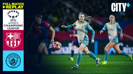 Full-match replay: Barcelona v City 