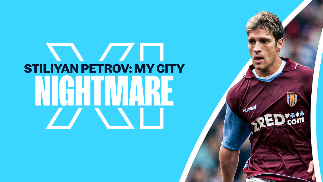 My City Nightmare XI: Stiliyan Petrov