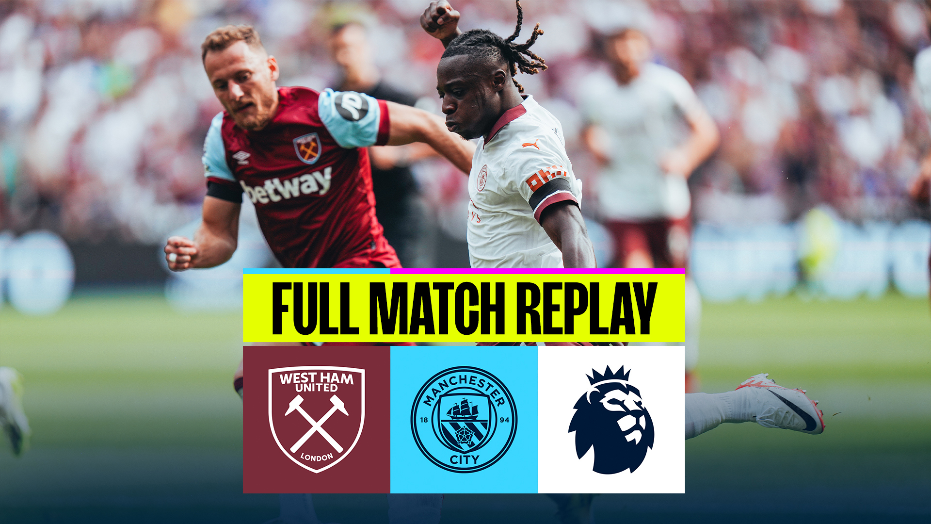 West Ham v City Full-match replay