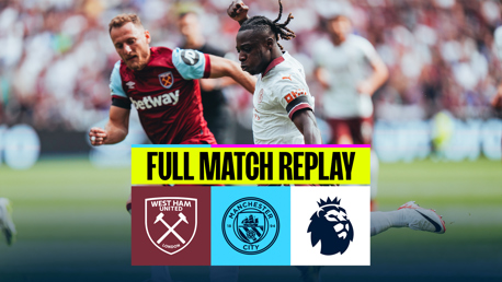 West Ham v City: Full-match replay