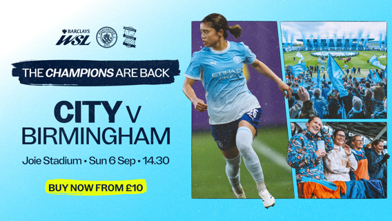 Promotional poster for Manchester City Women vs Birmingham City Women match at Joie Stadium on Sun 6 Sep at 14.30. Tickets from £10. Featured player and crowd images.