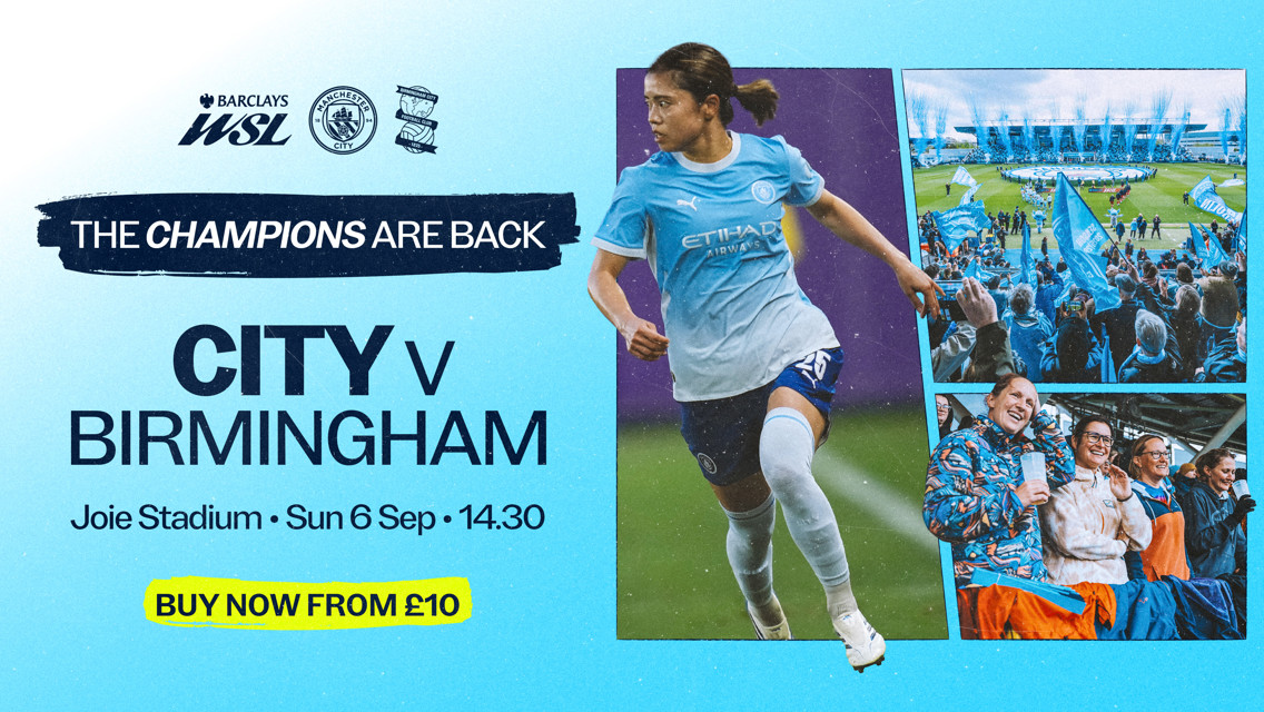 Promotional poster for Manchester City Women vs Birmingham City Women match at Joie Stadium on Sun 6 Sep at 14.30. Tickets from £10. Featured player and crowd images.