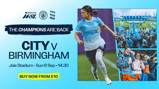 Promotional poster for Manchester City Women vs Birmingham City Women match at Joie Stadium on Sun 6 Sep at 14.30. Tickets from £10. Featured player and crowd images.