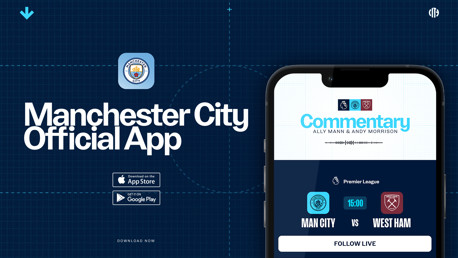 Promotional image for the Manchester City Official App featuring a match commentary panel for Man City vs West Ham in the Premier League, with download options on the App Store and Google Play.