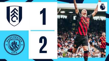 Fulham 1-2 City: Cuplikan Singkat