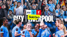 A football advertising image for the sold-out WSL match between Manchester City and Liverpool featuring fans and players.
