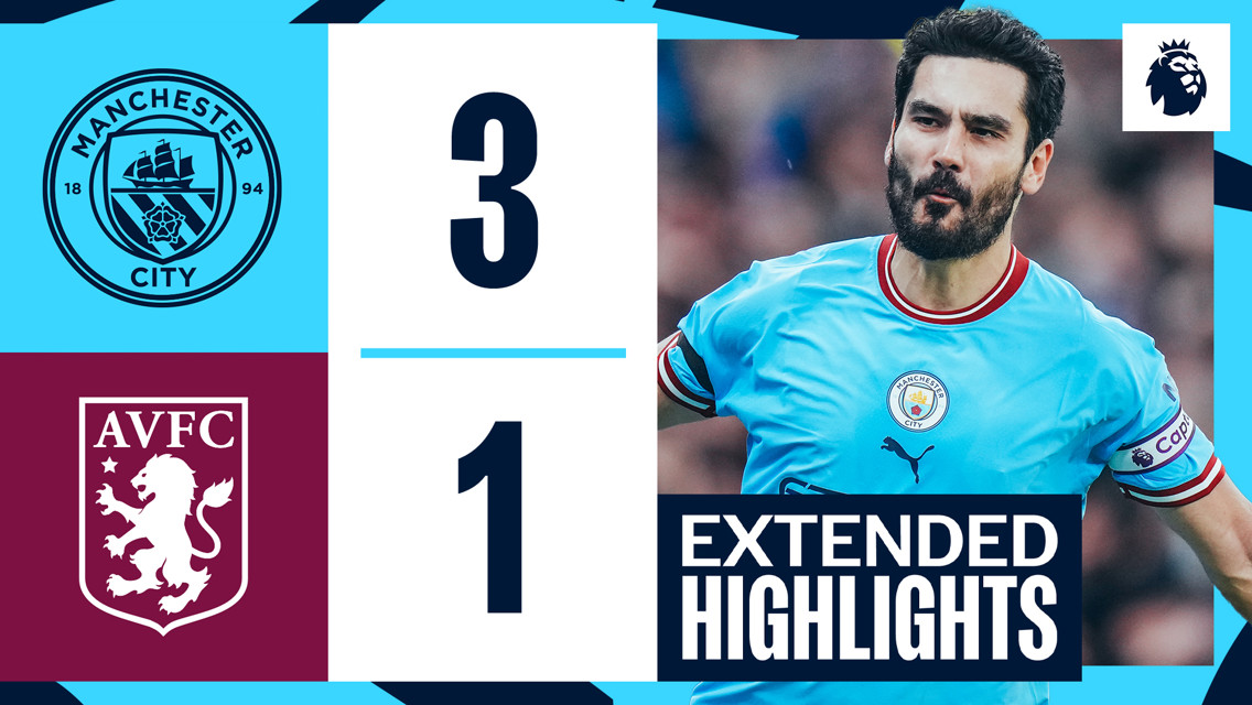 City 3-1 Villa: resumen amplio
