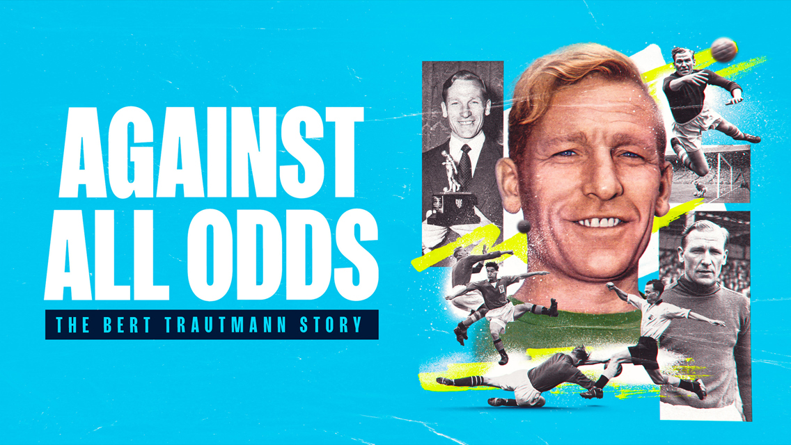 Against All Odds: The Bert Trautmann Story