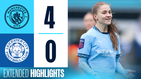 Extended Highlights: City 4-0 Leicester