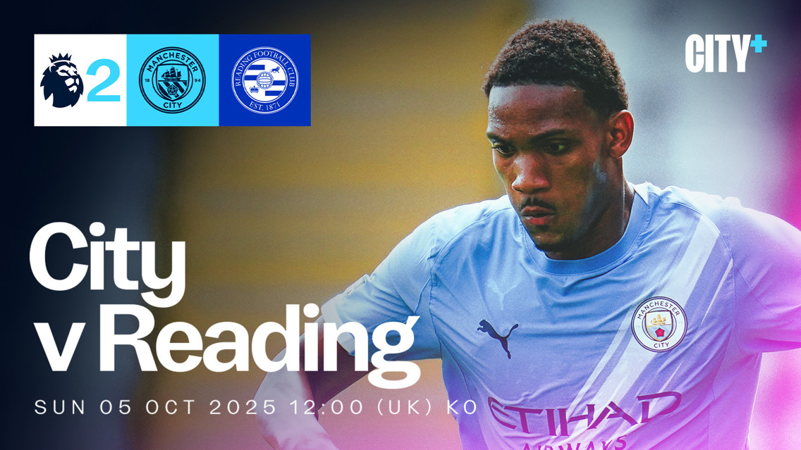 Tune in to City's Premier League 2 encounter with Reading live on CITY+