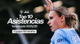 Graphic featuring the 'Top 10 Asistencias Temporada 2025/26 Equipo femenino' for the Manchester City women's team in the Women's Super League.
