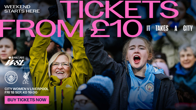 Promotional image for Manchester City Women vs Liverpool, with ticket prices starting from £10. The match is scheduled for Fri 18 Sep, KO 19:00. It features fans celebrating and the logos for Manchester City and Liverpool.