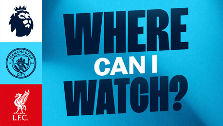 How can I watch City v Liverpool on TV?