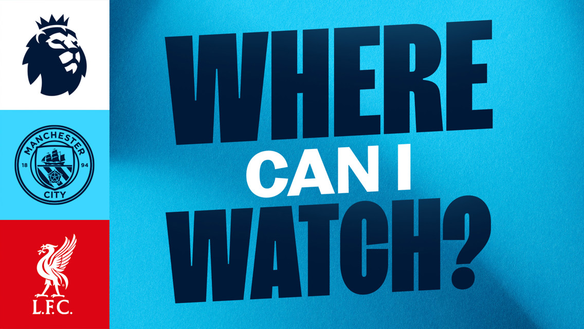 How can I watch City v Liverpool on TV?