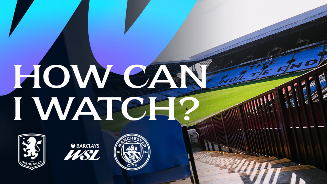 Promotional image showing how to watch Aston Villa vs Manchester City in the Barclays WSL with logos of both teams and a partially visible football stadium in the background.