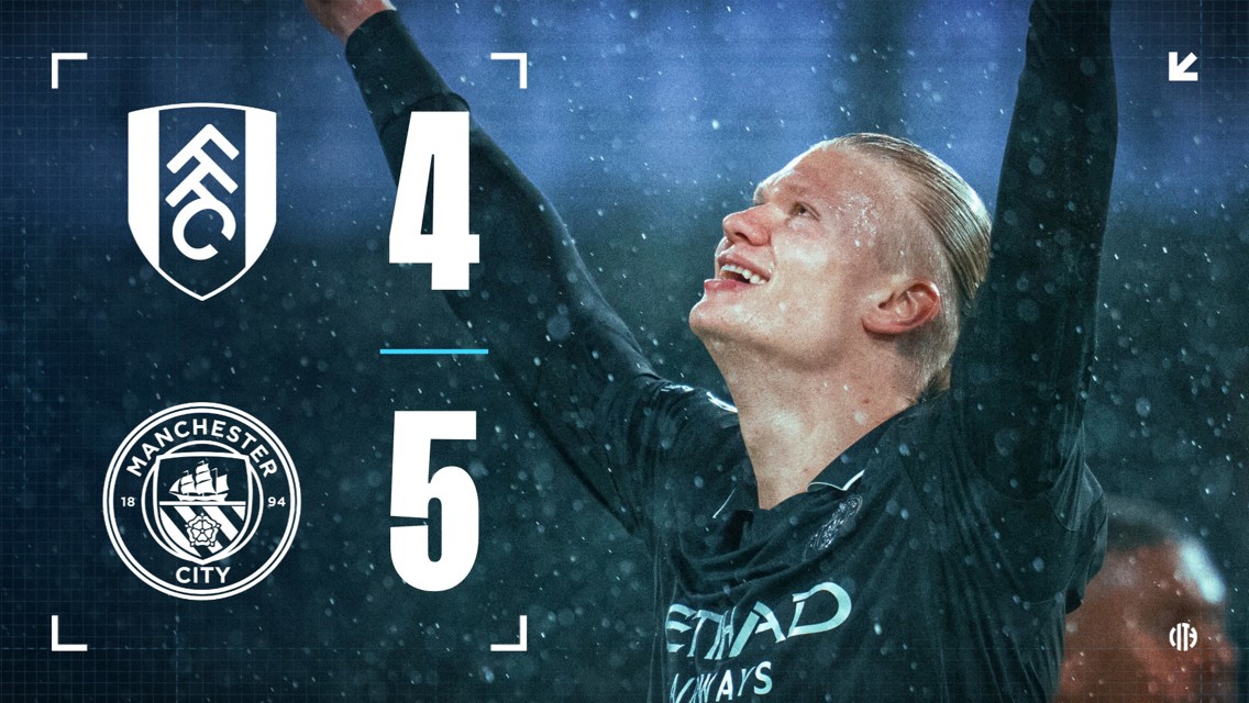 An image showing the match result between Fulham and Manchester City. Fulham scored 4 goals and Manchester City scored 5 goals. The background features a blurred image of a Manchester City player celebrating.