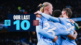Image showing several Manchester City players celebrating a goal. Text reads 'Our Last 10' with Manchester City and West Ham United logos.