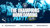 Poster for Manchester City's Champions Homecoming Party at Albert Hall, Manchester, Sunday 17 May, from 6pm. Admission by ticket only. Presented by Puma and includes Manchester City logo.