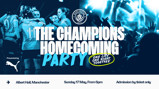 Poster for Manchester City's Champions Homecoming Party at Albert Hall, Manchester, Sunday 17 May, from 6pm. Admission by ticket only. Presented by Puma and includes Manchester City logo.