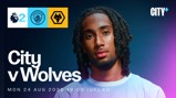 Match poster for City vs Wolves on Mon 24 Aug 2026. Features logos of Premier League, Manchester City, and Wolves, with a player's photo.