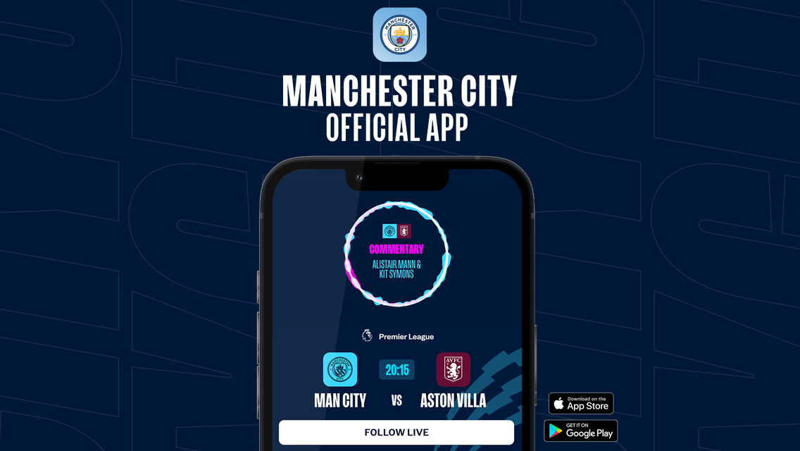 How to follow City v Aston Villa on our official app