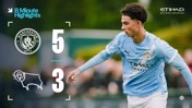 8-minute highlights: City 5-3 Derby U18s